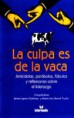 la culpa es de la vaca
